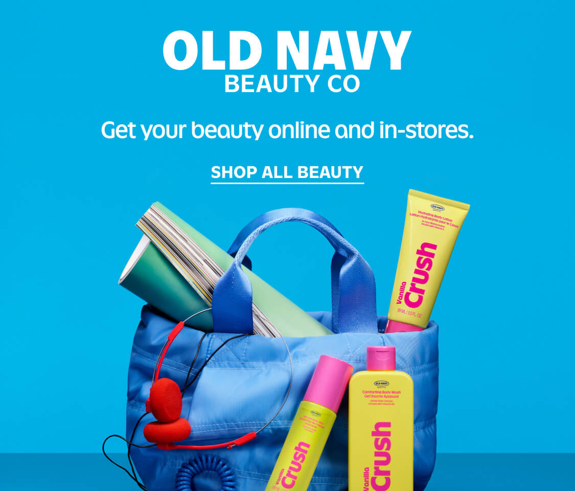 Old Navy Beauty Co. Get your beauty online and in-stores.
